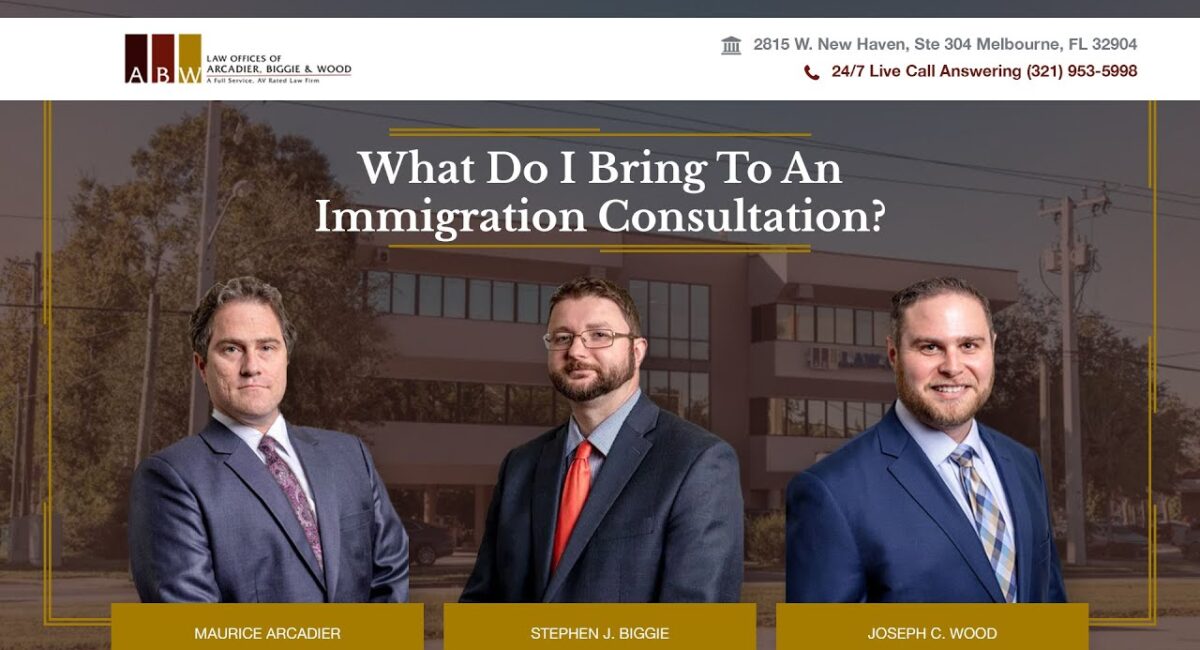 What do I bring to an immigration consultation? - Law Offices of Arcadier, Biggie & Wood